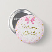 Mommy To Be Baby Shower Pink & Gold Button (Vorne & Hinten)