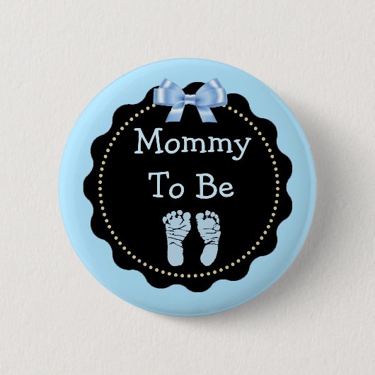 Mommy to be Blue and Black Baby Shower Button (Vorderseite)