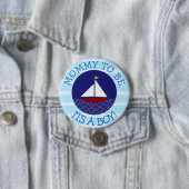 Mommy to be Blue Sailboat Baby Shower Button (Beispiel)
