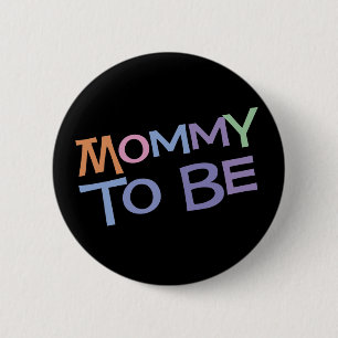 Mommy to be button