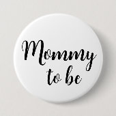 Mommy to be Button Button (Vorderseite)
