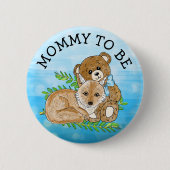Mommy to be Fox and Teddy Bear Baby Shower Button (Vorderseite)