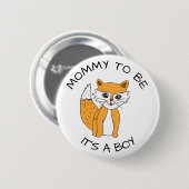 Mommy to be Fox Baby Shower Button (Vorne & Hinten)