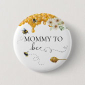 Mommy to be Honey Niedlich Mother Button (Vorderseite)