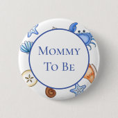 Mommy to be | Kinderdusche im Beach Theme Button (Vorderseite)
