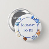 Mommy to be | Kinderdusche im Beach Theme Button (Vorne & Hinten)