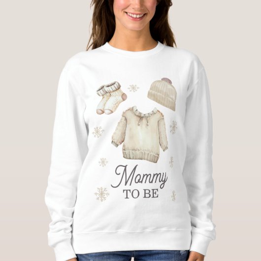 Mommy to Be Mom-to-be Winter Baby Shower Sweatshirt (Vorderseite)