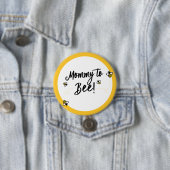 Mommy to Be Mommy to Bee | Bienenthema Kinderdusch Button (Beispiel)