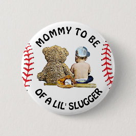 Mommy to Be of a Lil Slugger Baby Shower Button