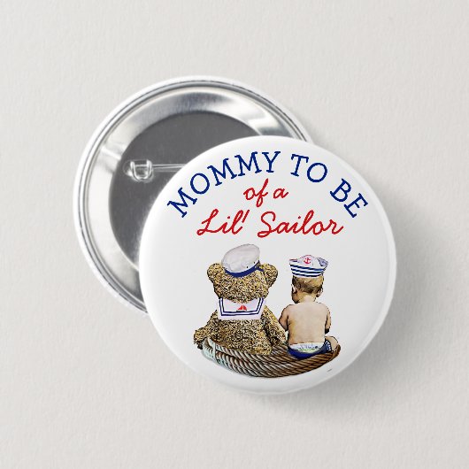 Mommy to Be of a Lil'Sailor Nautical Baby Shooter Button (Vorne & Hinten)