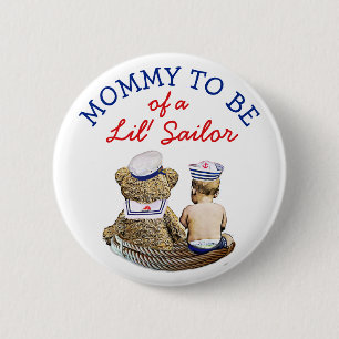 Mommy to Be of a Lil'Sailor Nautical Baby Shooter Button
