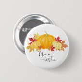 Mommy to be-Oh Boy A Little Pumpkin WatercolButton Button (Vorne & Hinten)