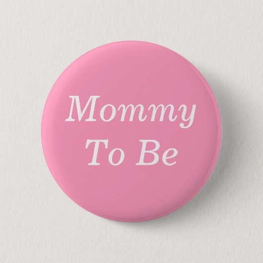 Mommy to be Pink and White Baby Shower Button (Vorderseite)