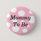 Mommy to be Pink and White Baby Shower Button (Vorderseite)