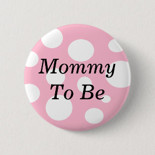 Mommy to be Pink and White Baby Shower Button