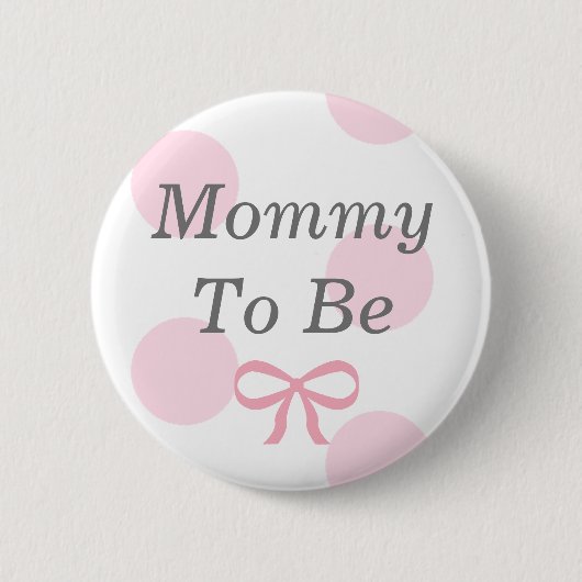 Mommy to be Pink and White Baby Shower Button (Vorderseite)