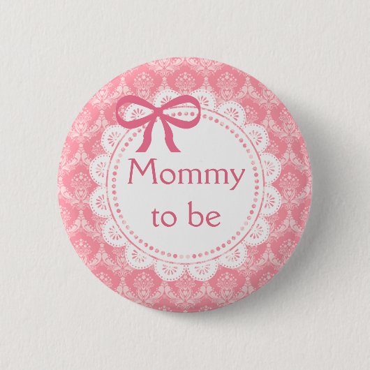 Mommy to be Pink Lace Baby Shower button (Vorderseite)