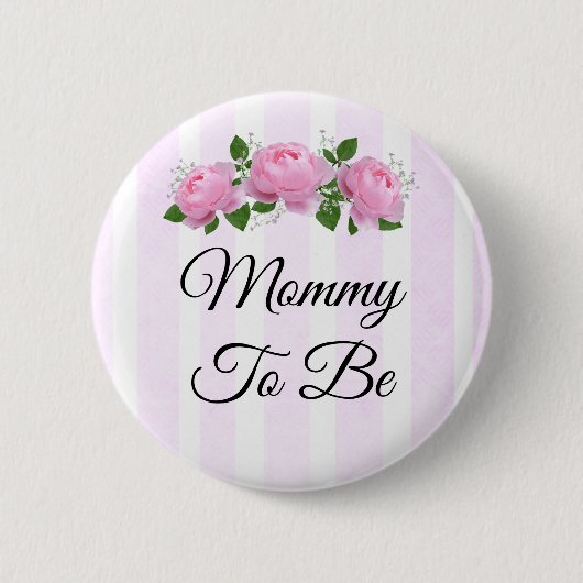 Mommy to be Pink Roses Baby Shower Button (Vorderseite)