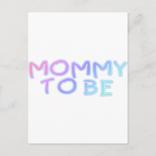 Mommy to be postkarte (Vorderseite)