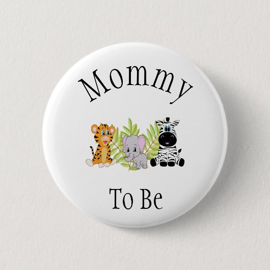 Mommy to be Safari Dschungel Neue Babydusche Button (Vorderseite)