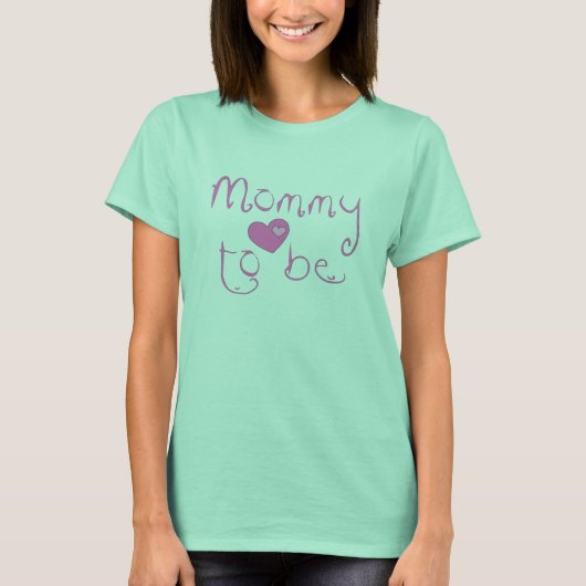 Mommy to Be T-Shirt (Vorderseite)