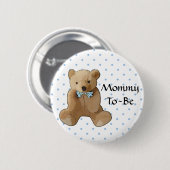 Mommy to be Teddy Bear Baby Showknopf Button (Vorne & Hinten)