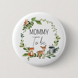 Mommy to be - Woodland Baby Shower Button