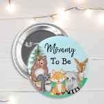 Mommy To Be | Woodland Creatures Baby Shower Button<br><div class="desc">Cute favors for the family members at a baby shower. Mom to be fox,  raccoon,  squirrel,  deer and bear baby shower button.</div>