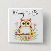 Mommy to be | Woodland Themed Baby Dusche Button (Vorderseite)