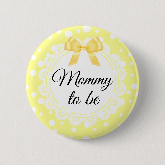 Mommy to be Yellow Polka Dot Duschknopf Button (Vorderseite)