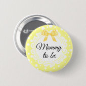 Mommy to be Yellow Polka Dot Duschknopf Button (Vorne & Hinten)