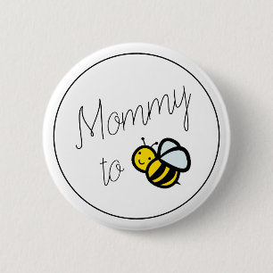 Mommy to Bee Mom Baby Shower Button