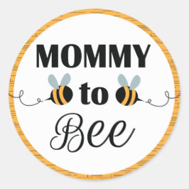 Mommy to Bee Stickers - Baby Shower Bee Themed