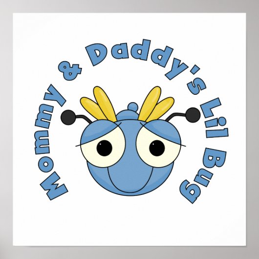 Mommy und Daddy's Lil Bug Poster (Vorne)
