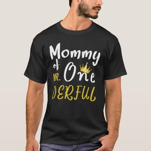 Mommy von Mr. Onederful First Derful Matching T-Shirt (Vorderseite)