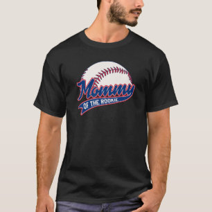 Mommy von Rookie Birthday Baseball Theme Party Mat T-Shirt