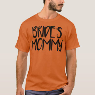 Mommy von Womens Minimal Funny Sprichwort Bride T-Shirt
