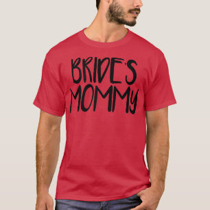 Mommy von Womens Minimal Funny Sprichwort Bride T-Shirt