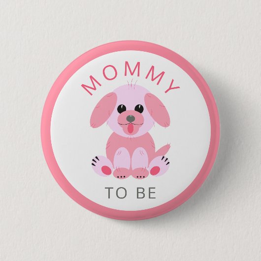 Mommy zu Baby Girl Duwer Junge Mutter Pink Puppy Button (Vorderseite)