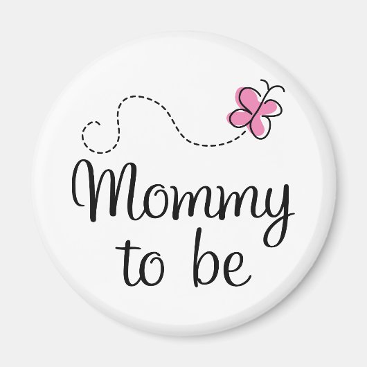 Mommy zu sein rosa Schmetterlingsgeschenk Magnet (Vorne)