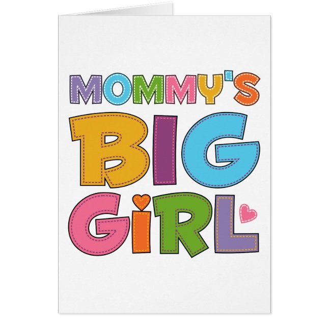 Mommys Big Girl (Vorne)