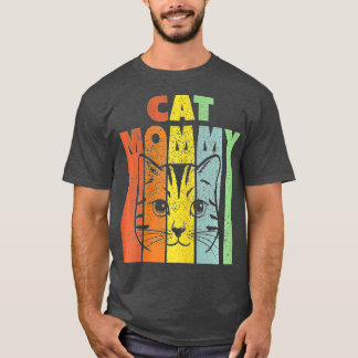 Mommys Kitten Mommy Cat Mama Cat T-Shirt