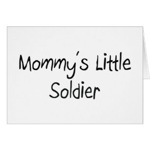 Mommys kleiner Soldat