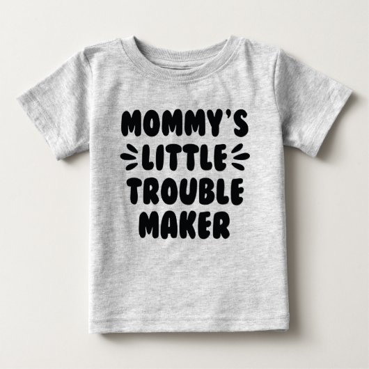 Mommy's kleiner Trouble Maker Baby T-shirt (Vorderseite)