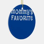 Mommy's Lieblingssöhnstochter der Mama Keramik Ornament (Rechts)