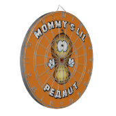 Mommy's Lil Peanut Dartscheibe (Vorderseite Links)