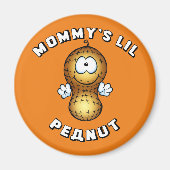 Mommy's Lil Peanut Magnet (Vorne)