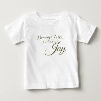 Mommys Little Bundle of Joy Baby T - Shirt