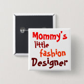 Mommy's, little, fashion, Designer Button (Vorne & Hinten)