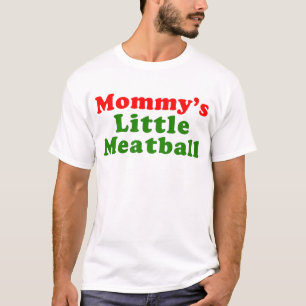Mommy's Little Meatball Funny Baby oder Kleinkind  T-Shirt